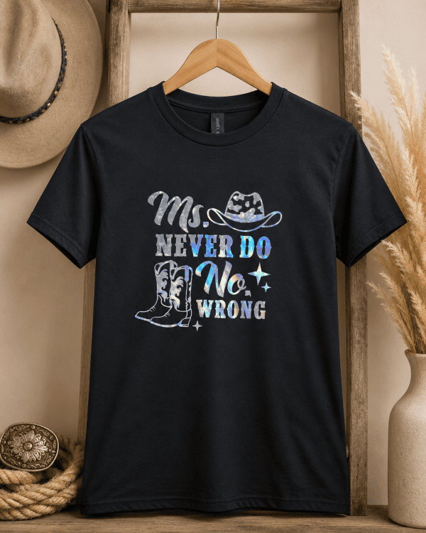 “Ms. Never Do No Wrong” Cowgirl T-Shirt – Girls’ and Women’s Sizes