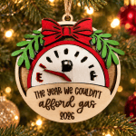 2026 Gas Gauge Christmas Ornament – The Year We Couldn’t Afford Gas